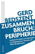 Gerd Bedszent - Zusammenbruch der Peripherie
